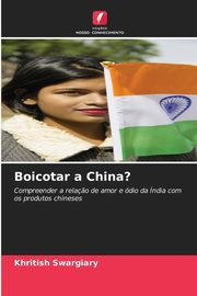 Boicotar a China?, Swargiary Khritish