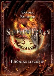 Schneewittchen - Phnixkriegerin, Bumler Sandra
