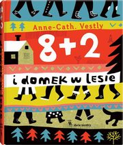 8 + 2 i domek w lesie, Vestley Anne-Cath