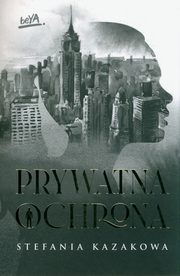 Prywatna ochrona, Kazakowa Stefania