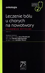 Leczenie blu u chorych na nowotwory W gabinecie lekarza specjalisty, 