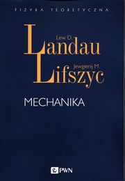 Mechanika, Landau Lew D., Lifszyc Jewgienij M.