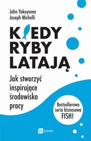 Kiedy ryby lataj, Yokoyama John, Michelli Joseph