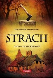 Strach Opowiadania kresowe, Srokowski Stanisaw