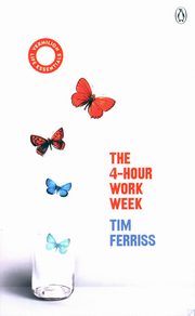The 4-Hour Work Week, Ferriss Timothy