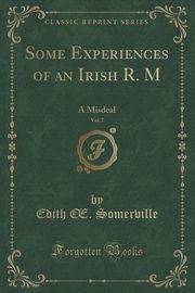 ksiazka tytu: Some Experiences of an Irish R. M, Vol. 7 autor: Somerville Edith ?.