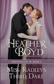 Miss Radley's Third Dare, Boyd Heather