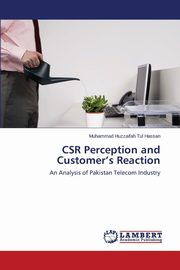 CSR Perception and Customer's Reaction, Tul Hassan Muhammad Huzzaifah