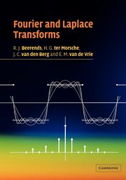 Fourier and Laplace Transforms, Beerends R. J.