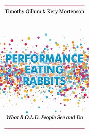 Performance Eating Rabbits, Gillum Timothy