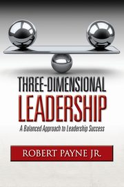 Three-Dimensional Leadership, Payne Robert