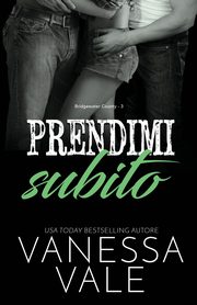 Prendimi subito, Vale Vanessa
