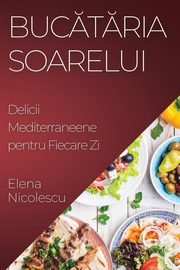 Buctria Soarelui, Nicolescu Elena