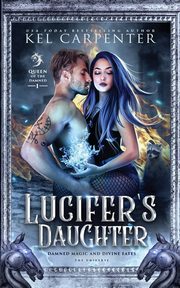 Lucifer's Daughter, Carpenter Kel