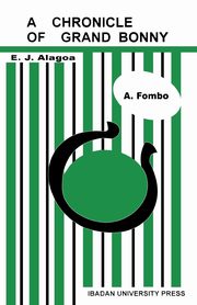 A Chronicle of Grand Bonny, Alagoa Ebriegberi