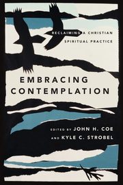 Embracing Contemplation, Coe John H