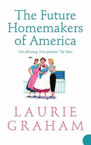 The Future Homemakers of America, Graham Laurie