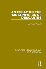 An Essay on the Metaphysics of Descartes, Versfeld Marthinus