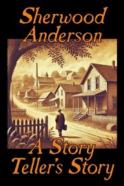 A Story Teller's Story, Anderson Sherwood