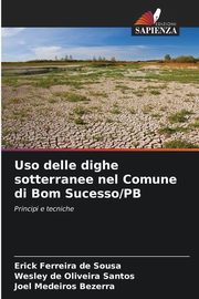 Uso delle dighe sotterranee nel Comune di Bom Sucesso/PB, Sousa Erick Ferreira de