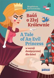 Ba o Zej Krlewnie A Tale of An Evil Princess, Kornatowska Magdalena