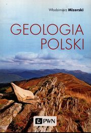 ksiazka tytu: Geologia Polski autor: Mizerski Wodzimierz