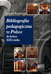 Bibliografia pedagogiczna w Polsce do koca XIX wieku, Kdziora Tomasz