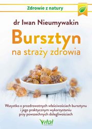Bursztyn na stray zdrowia, Nieumywakin Iwan