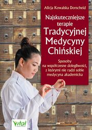 Najskuteczniejsze terapie Tradycyjnej Medycyny Chiskiej, Kowalska Dorscheid Alicja