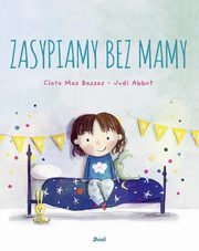 Zasypiamy bez mamy, Bassas Clara Mas