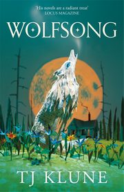 Wolfsong, Klune TJ