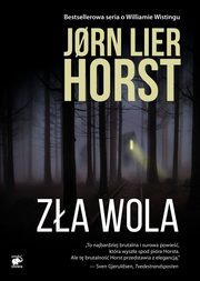 ksiazka tytu: Seria o komisarzu Williamie Wistingu Tom 13 Za wola autor: Horst Jorn Lier