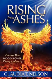 Rising From Ashes, Nelson Claudia T