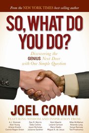 So What Do YOU Do?, Comm Joel
