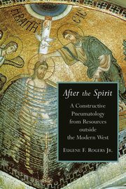 After the Spirit, Rogers Eugene F. Jr.