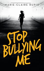 Stop Bullying Me, Rupio Marie-Claire
