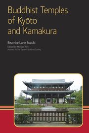 Buddhist Temples of Kyoto and Kamakura, Suzuki Beatrice Lane