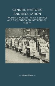 Gender, rhetoric and regulation, Glew Helen