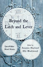 Beyond the Latch and Lever, Amundsen Erik
