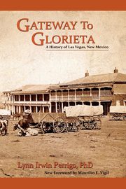 Gateway to Glorieta, Perrigo Lynn Irwin