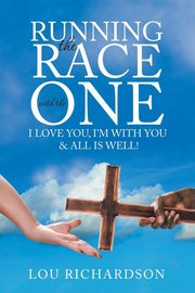 Running the Race with the One, Richardson Lou