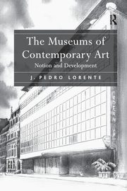 The Museums of Contemporary Art, Lorente J. Pedro