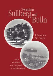 Zwischen Sllberg und Bulln, Studt Johannes W.