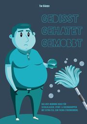 Gedisst Gehatet Gemobbt, Brsch Tim