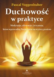 ksiazka tytu: Duchowo w praktyce autor: Voggenhuber Pascal