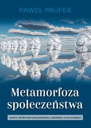 ksiazka tytu: Metamorfoza spoeczestwa autor: Prufer Pawe