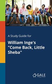 A Study Guide for William Inge's 