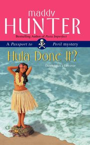 Hula Done It?, Hunter Maddy
