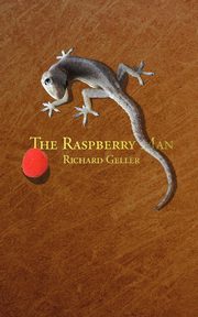 The Raspberry Man, Geller Richard