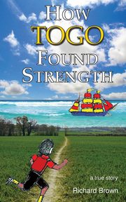 How Togo Found Strength, Brown Richard